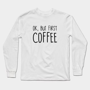 Coffee Lover Long Sleeve T-Shirt